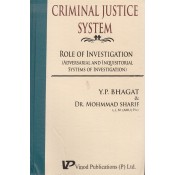 Vinod Publication's Criminal Justice System : Role of Investigation (Adversarial and Inquisitorial Systems of Investigation) [HB] by Y. P. Bhagat & Dr. Mohmmad Sharif